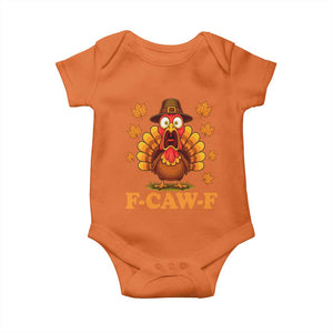 F-Caw-F Funny Turkey Baby Onesie Happy Thanksgiving Day Autumn Family Dinner TS10 Orange Print Your Wear
