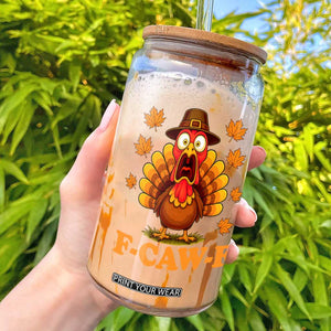 F-Caw-F Funny Turkey Glass Can Happy Thanksgiving Day Autumn Family Dinner TS10 Black Print Your Wear
