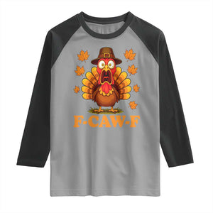 F-Caw-F Funny Turkey Raglan Shirt Happy Thanksgiving Day Autumn Family Dinner TS10 Sport Gray Black Print Your Wear
