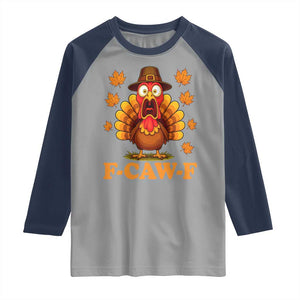 F-Caw-F Funny Turkey Raglan Shirt Happy Thanksgiving Day Autumn Family Dinner TS10 Sport Gray Navy Print Your Wear
