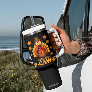 F-Caw-F Funny Turkey Tumbler With Handle Happy Thanksgiving Day Autumn Family Dinner TS10 Print Your Wear