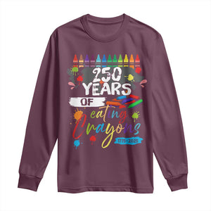 250 Years Of Eating Crayons Long Sleeve Shirt Marine Veteran 250th Anniversary TS10 Maroon Print Your Wear