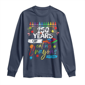 250 Years Of Eating Crayons Long Sleeve Shirt Marine Veteran 250th Anniversary TS10 Navy Print Your Wear
