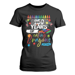 250 Years Of Eating Crayons T Shirt For Women Marine Veteran 250th Anniversary TS10 Black Print Your Wear