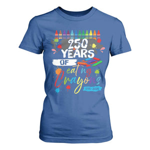 250 Years Of Eating Crayons T Shirt For Women Marine Veteran 250th Anniversary TS10 Royal Blue Print Your Wear