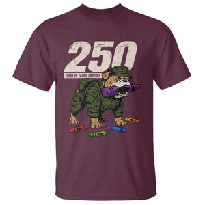 250 Years Of Eating Crayons T Shirt Vintage Bulldog Patriotic Veteran Military Gift TS10 Maroon Print Your Wear