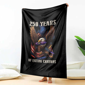 250 Years Of Eating Crayons Throw Blanket Funny Eagle 250th Anniversary Veterans Gifts TS10 Print Your Wear