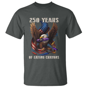 250 Years Of Eating Crayons T Shirt Funny Eagle 250th Anniversary Veterans Gifts TS10 Dark Heather Print Your Wear