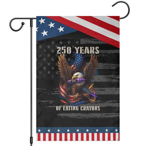 250 Years Of Eating Crayons Garden Flag Funny Eagle 250th Anniversary Veterans Gifts TS10 Distressed Black Blue Print Your Wear