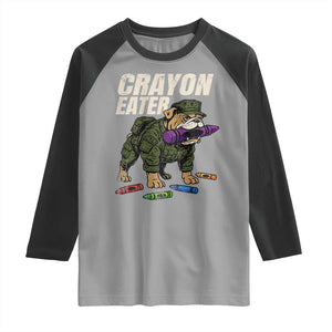 Crayon Eater Raglan Shirt Funny Bulldog Military Corps Proud Soldier Family TS10 Sport Gray Black Print Your Wear