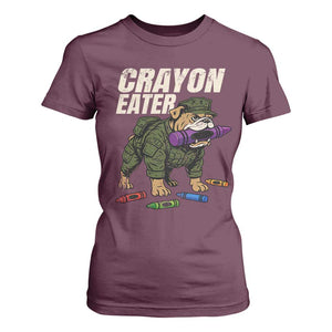 Crayon Eater T Shirt For Women Funny Bulldog Military Corps Proud Soldier Family TS10 Maroon Print Your Wear