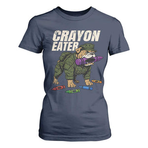 Crayon Eater T Shirt For Women Funny Bulldog Military Corps Proud Soldier Family TS10 Navy Print Your Wear