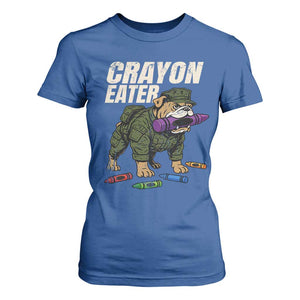 Crayon Eater T Shirt For Women Funny Bulldog Military Corps Proud Soldier Family TS10 Royal Blue Print Your Wear