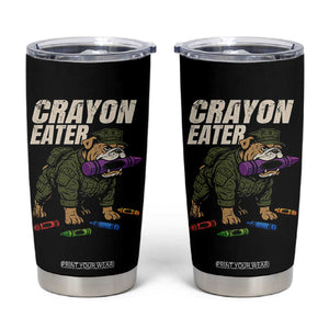 Crayon Eater Tumbler Cup Funny Bulldog Military Corps Proud Soldier Family TS10 Black Print Your Wear