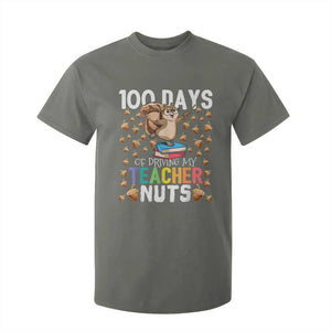 100 Days Of School T Shirt For Kid 100th Day Driving My Teacher Nuts Squirrel School TS10 Military Green Print Your Wear