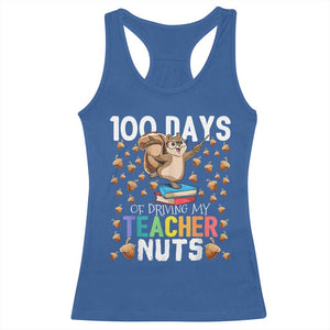 100 Days Of School Racerback Tank Top 100th Day Driving My Teacher Nuts Squirrel School TS10 Royal Blue Print Your Wear