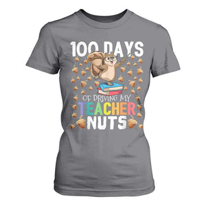 100 Days Of School T Shirt For Women 100th Day Driving My Teacher Nuts Squirrel School TS10 Charcoal Print Your Wear