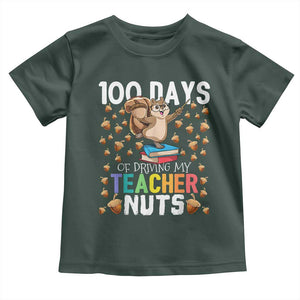 100 Days Of School Toddler T Shirt 100th Day Driving My Teacher Nuts Squirrel School TS10 Dark Forest Green Print Your Wear