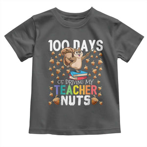 100 Days Of School Toddler T Shirt 100th Day Driving My Teacher Nuts Squirrel School TS10 Dark Heather Print Your Wear
