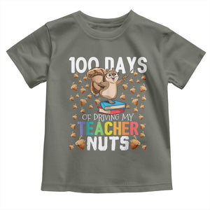 100 Days Of School Toddler T Shirt 100th Day Driving My Teacher Nuts Squirrel School TS10 Military Green Print Your Wear