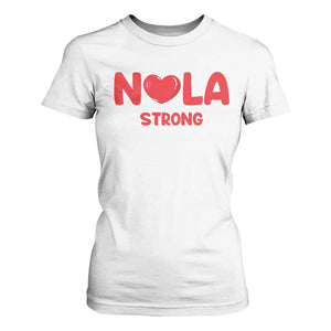 Nola Strong New Orleans Support T Shirt For Women TS10 White Print Your Wear