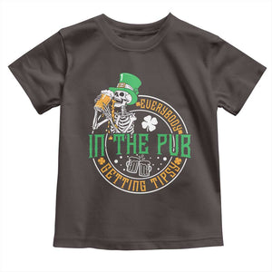 St Patricks Day Pub Toddler T Shirt Everybody In The Pub Getting Tipsy TS10 Dark Chocolate Print Your Wear