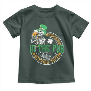 St Patricks Day Pub Toddler T Shirt Everybody In The Pub Getting Tipsy TS10 Dark Forest Green Print Your Wear