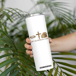 Christian Easter Skinny Tumbler A Lot Can Happen In Three Days TS10 Print Your Wear