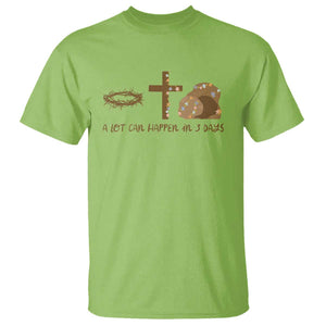 Christian Easter T Shirt A Lot Can Happen In Three Days TS10 Lime Print Your Wear