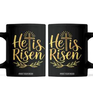 He Is Risen Coffee Mug Jesus Easter Religious Christians TS10 Black Print Your Wear