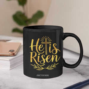 He Is Risen Coffee Mug Jesus Easter Religious Christians TS10 Print Your Wear