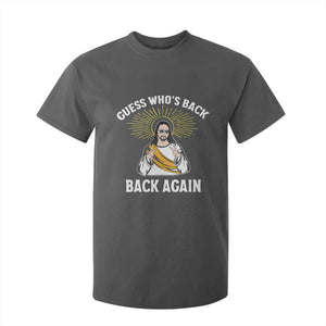 Guess Whos Back T Shirt For Kid Funny Easter Jesus TS10 Dark Heather Print Your Wear