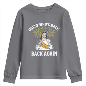 Guess Whos Back Youth Sweatshirt Funny Easter Jesus TS10 Charcoal Print Your Wear