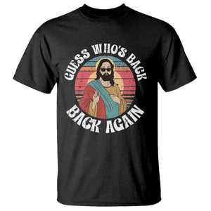 Funny Easter Jesus T Shirt Retro Vintage Guess Whos Back Again TS10 Black Print Your Wear