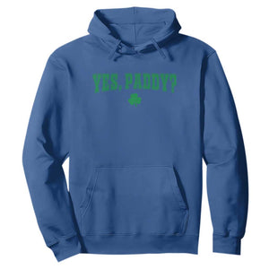 Yes Paddy Funny St Patricks Day Hoodie Shamrock Irish Girls TS10 Royal Blue Print Your Wear