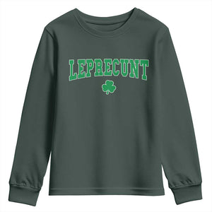 Leprecunt Shamrock Youth Sweatshirt St Patricks Day Funny Irish Adult Humor TS10 Dark Forest Green Print Your Wear
