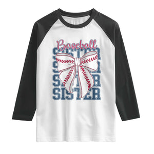 Baseball Sister Raglan Shirt Coquette Bow Biggest Fan Sport Lovers Girl TS10 White Black Print Your Wear