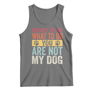 Retro Dog Lovers Tank Top You Cant Tell Me What To Do Youre Not My Dog Paw Print TS10 Black Heather Print Your Wear