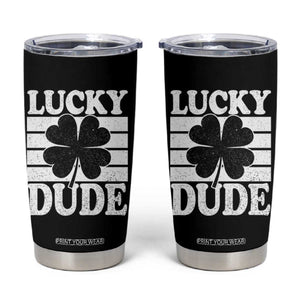Funny Lucky Dude Tumbler Cup Irish Boys St Patricks Day TS10 Black Print Your Wear