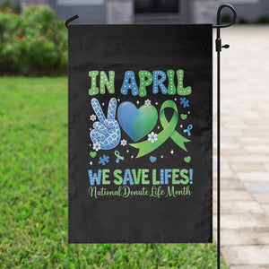 Donate Life Month Garden Flag In April We Save Lives Organ Donation TS10 Print Your Wear