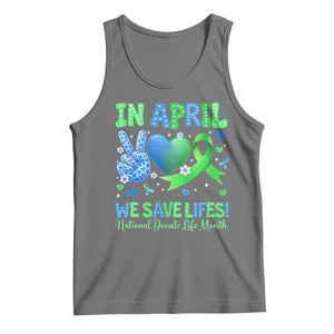 Donate Life Month Tank Top In April We Save Lives Organ Donation TS10 Black Heather Print Your Wear