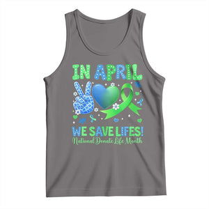 Donate Life Month Tank Top In April We Save Lives Organ Donation TS10 Deep Heather Print Your Wear