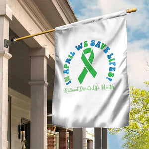 National Donate Life Month Garden Flag Green Ribbon Organ Donation In April We Save Lives TS10 Print Your Wear