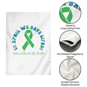 National Donate Life Month Garden Flag Green Ribbon Organ Donation In April We Save Lives TS10 Print Your Wear