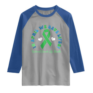 National Donate Life Month Raglan Shirt Green Ribbon Organ Donation In April We Save Lives TS10 Sport Gray Royal Print Your Wear