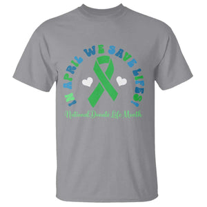 National Donate Life Month T Shirt Green Ribbon Organ Donation In April We Save Lives TS10 Sport Gray Print Your Wear
