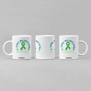 National Donate Life Month Coffee Mug Green Ribbon Organ Donation In April We Save Lives TS10 Print Your Wear