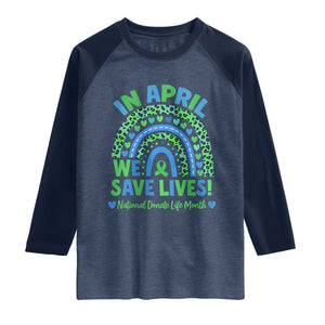 National Donate Life Month Raglan Shirt In April We Save Lives Organ Donation Support Green Ribbon TS10 Heather Denim Navy Print Your Wear