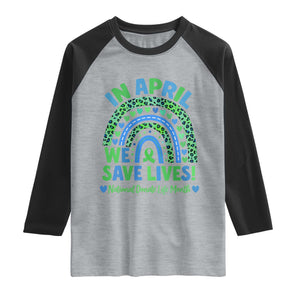 National Donate Life Month Raglan Shirt In April We Save Lives Organ Donation Support Green Ribbon TS10 Heather Gray Black Print Your Wear