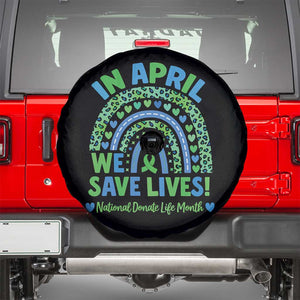 National Donate Life Month Spare Tire Cover In April We Save Lives Organ Donation Support Green Ribbon TS10 Black Print Your Wear